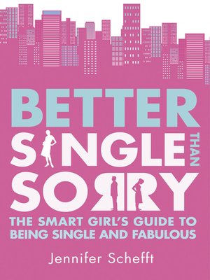 cover image of Better Single than Sorry